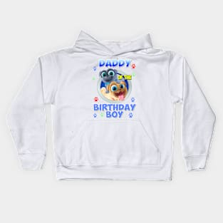 Daddy of The Birthday Boy - Puppy dog pals Kids Hoodie